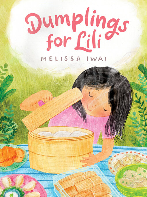Title details for Dumplings for Lili by Melissa Iwai - Wait list